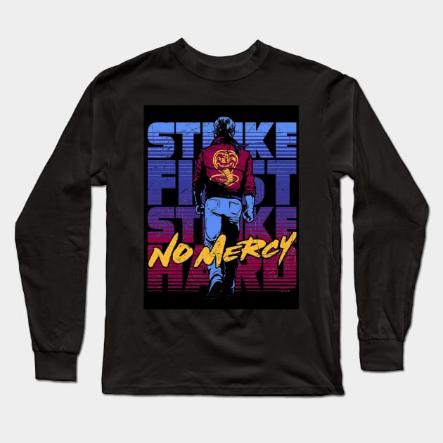 Strike First Strike Hard No Mercy Long Sleeve T-Shirt by CrucialDoodleS